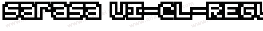 sarasa UI-CL-REGULAR字体转换